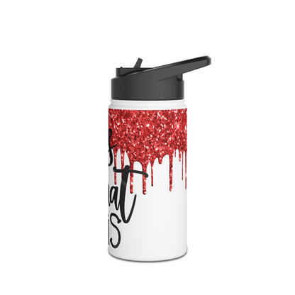 It is what it is red Stainless Steel Water Bottle, Standard Lid