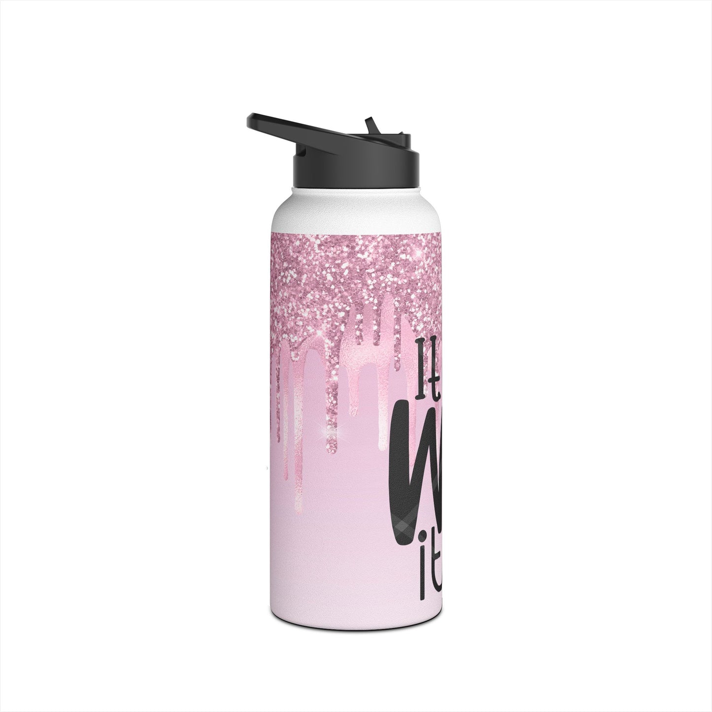 It Is what it is Stainless Steel Water Bottle, Standard Lid