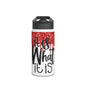 It is what it is red Stainless Steel Water Bottle, Standard Lid